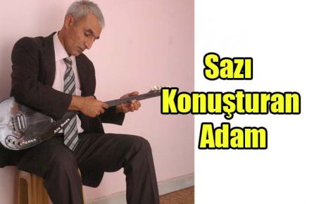 Sazı Konuşturan Adam