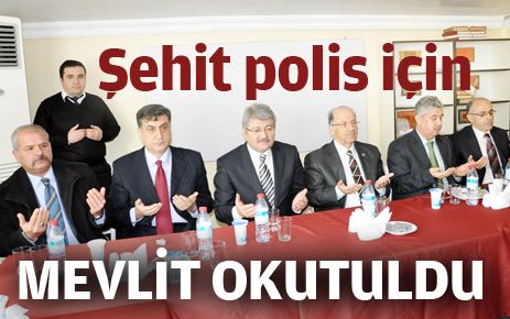 Şehit polis için mevlit okutuldu