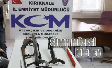 SİLAH MÜZESİ GİBİ EV