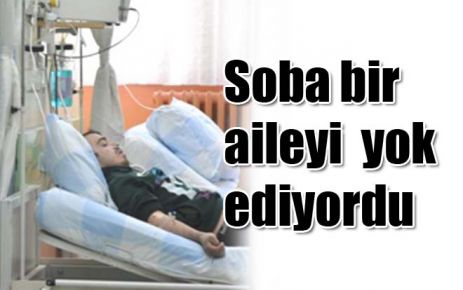 Soba bir aileyi yok ediyordu