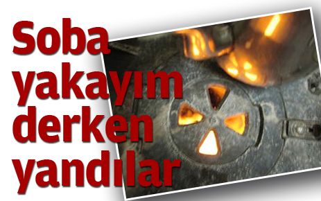 Sobayı benzinle yakmaya kalkışınca evi yaktı