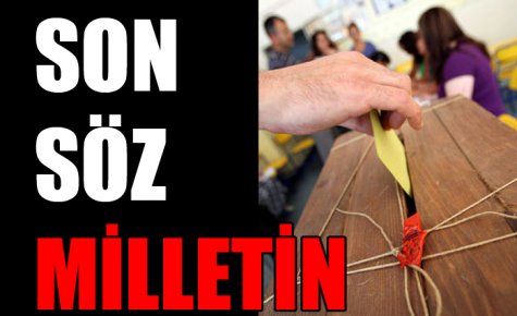 SON SÖZ MİLLETİN