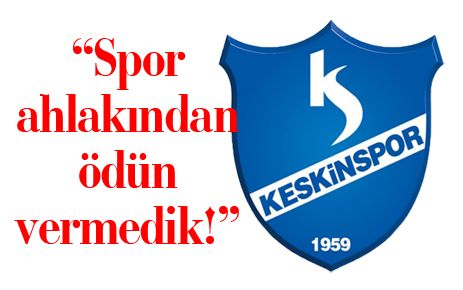 ?Spor ahlakımızdan ödün vermedik?