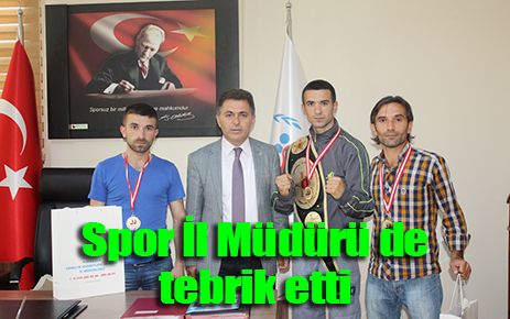 Spor İl Müdürü tebrik etti