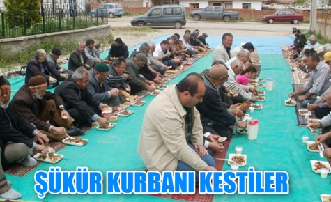 ŞÜKÜR KURBANI KESTİLER 