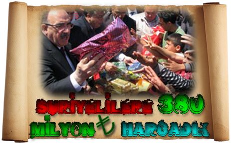 Suriyelilere 380 milyon lira harcadık