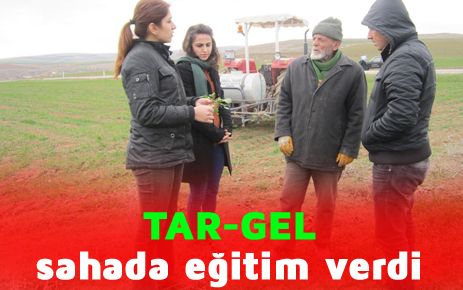 TAR-GEL sahada eğitim verdi