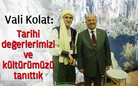 Tarihi değerlerimizi ve kültürümüzü tanıttık