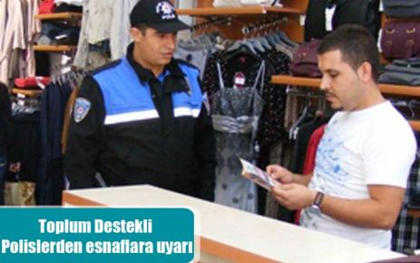 Toplum Destekli Polislerden esnaflara uyarı