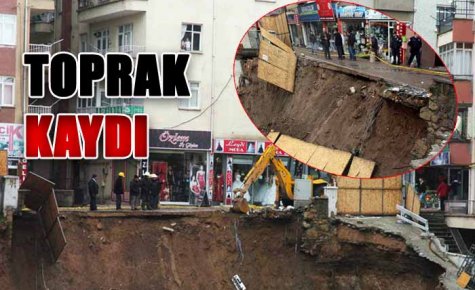 TOPRAK KAYMASI ÇEVREDEKİLERİ KORKUTTU