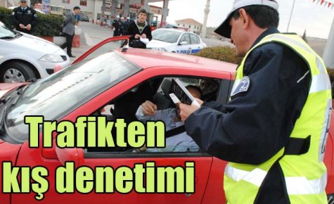 Trafikten kış denetimi