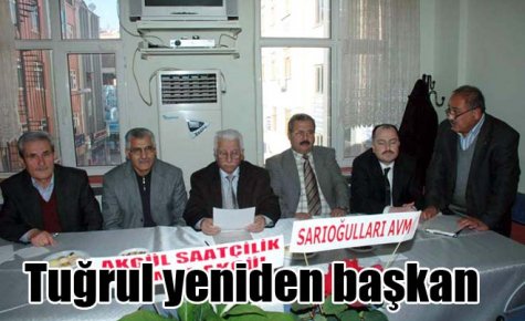 Tuğrul yeniden başkan