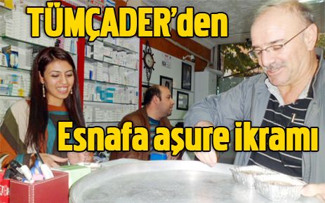 TÜMÇADER?den esnafa aşure ikramı