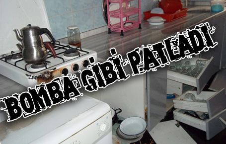 Tüp bomba gibi patladı