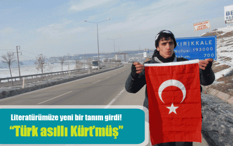 ?Türk asıllı Kürt?müş?