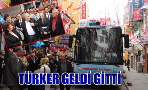 TÜRKER GELDİ GİTTİ
