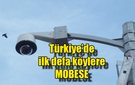 Türkiye?de ilk defa köylere MOBESE 