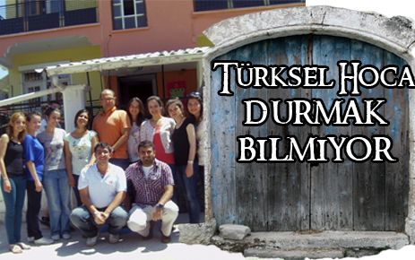 ?Türksel Hoca? durmak bilmiyor