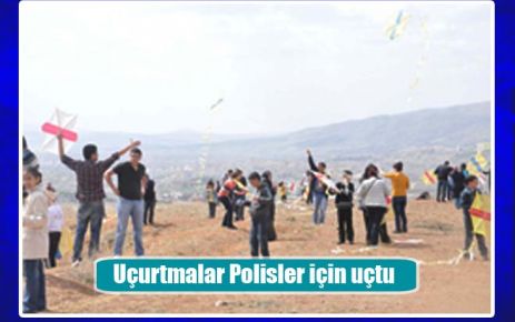 Uçurtmalar Polisler için uçtu