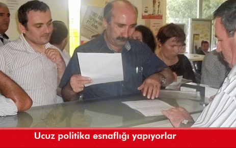 Ucuz politika esnaflığı yapıyorlar