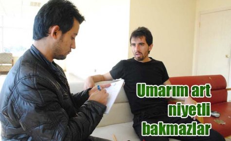 Umarım art niyetli bakmazlar