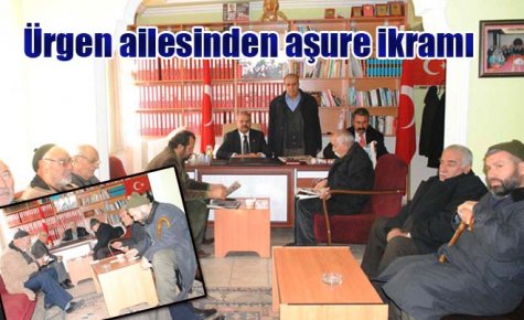 Ürgen ailesinden aşure ikramı