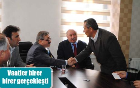 Vaatler birer birer gerçekleşti