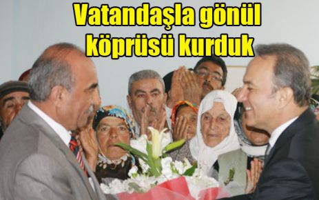 Vatandaşla gönül köprüsü kurduk