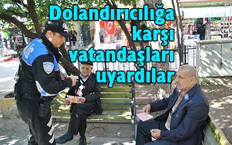 Vatandaşlar dolandırıcılığa karşı uyarıldı