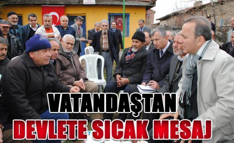 VATANDAŞTAN DEVLETE SICAK MESAJ
