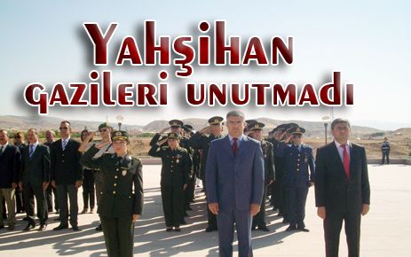 Yahşihan gazileri unutmadı