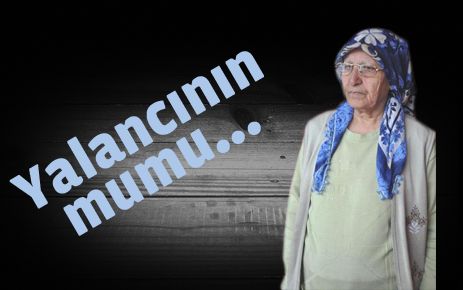 Yalancının mumu yatsıya kadar da yanmadı