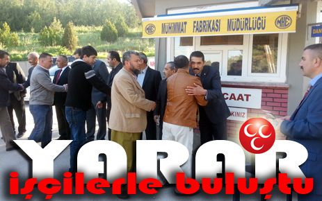 Yarar, MKE çalışanları ile buluştu