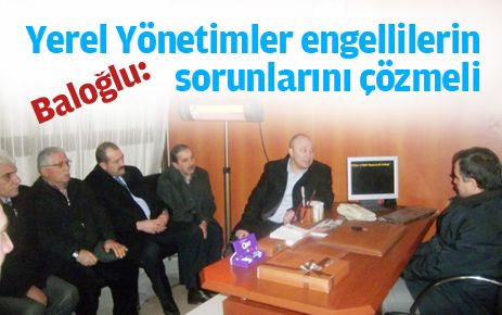 Yerel yönetimler engellilerin sorununu çözmelidir
