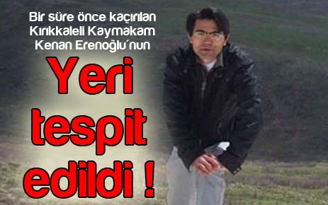  Yeri tespit edildi!