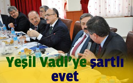 Yeşil Vadi?ye şartlı evet