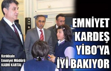 YİBO İLE EMNİYET KARDEŞLİĞİ