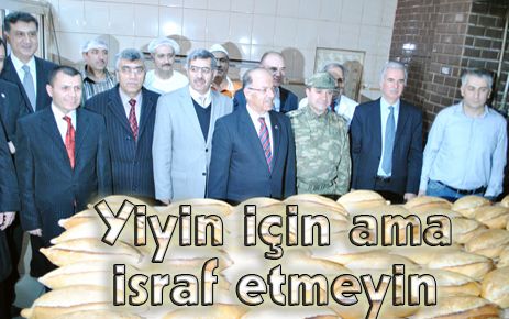 Yiyin için ama israf etmeyin!