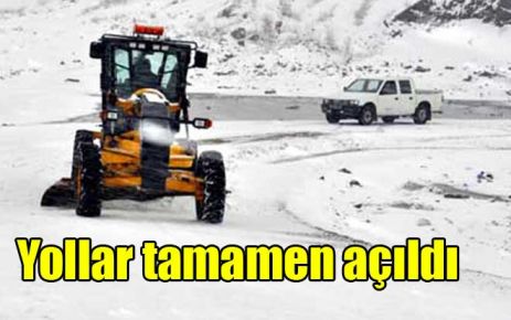 Yollar tamamen açıldı