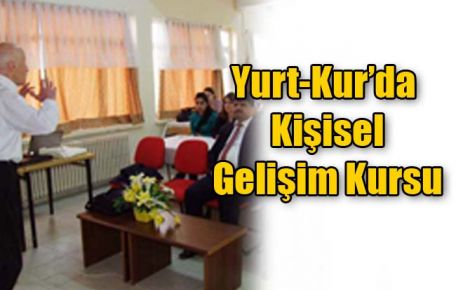 Yurt-Kur?da Kişisel Gelişim Kursu