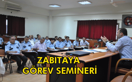 Zabıtaya Görev Semineri